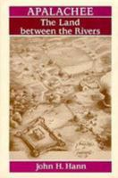 Apalachee: The Land Between the Rivers (Ripley P. Bullen Monographs in Anthropology and History ; No. 7) 1947372319 Book Cover