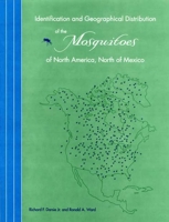 Identification And Geographical Distribution Of The Mosquitoes: Of North America, North Of Mexico 0813027845 Book Cover