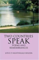 Two Countries Speak: Poems And Remembrances 0595354262 Book Cover
