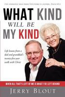 What Kind Will Be My Kind 1622306171 Book Cover