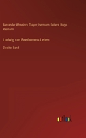 Ludwig van Beethovens Leben: Zweiter Band 3368490761 Book Cover