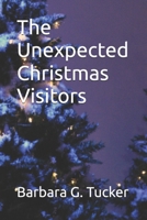 The Unexpected Christmas Visitors 1475107471 Book Cover