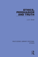 Ethics, Persuasion and Truth 0367508567 Book Cover