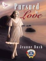 Pursued by Love 1466933887 Book Cover