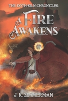 A Fire Awakens B0BW2VKL1V Book Cover
