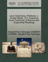 Leon Greenberg, Petitioner, v. United States. U.S. Supreme Court Transcript of Record with Supporting Pleadings 1270661469 Book Cover