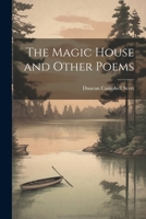 The Magic House and Other Poems 1022204793 Book Cover