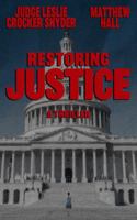 Restoring Justice: A Thriller B0H2J2R88L Book Cover