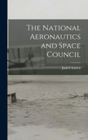 The National Aeronautics and Space Council 1014816750 Book Cover