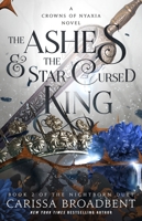 The Ashes and the Star-Cursed King 1957779071 Book Cover