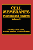 Cell Membranes: Methods and Reviews Volume 3 030642620X Book Cover