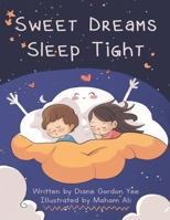 Sweet Dreams, Sleep Tight B0C9SBTMK9 Book Cover