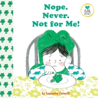 Nope. Never. Not for Me!: For Kids on the Autistic Spectrum 1837964378 Book Cover