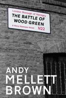 The Battle of Wood Green: 2 150040487X Book Cover