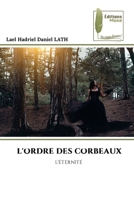 L'Ordre Des Corbeaux (French Edition) 6207817133 Book Cover