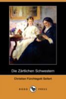 Die zärtlichen Schwestern 3337351336 Book Cover