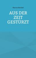 Aus der Zeit gestürzt 3695106794 Book Cover