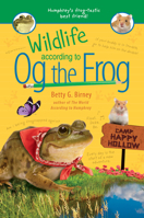 Wildlife According to Og the Frog 1984813773 Book Cover