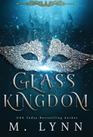 Glass Kingdom 1791665349 Book Cover