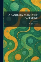 A Sanitary Survey of Palestine 102597087X Book Cover