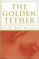 The Golden Tether 0595132944 Book Cover