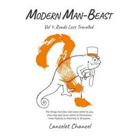 Modern Man-Beast - Vol 1: Roads Less Travelled 0244691118 Book Cover