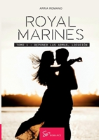 Royal Marines - Tomo 1: Deponer las armas (Spanish Edition) 2390454259 Book Cover