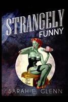 Strangely Funny 098900760X Book Cover