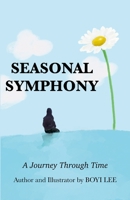 Seasonal Symphony: A Journey Through Time 1304292681 Book Cover