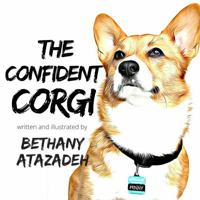 The Confident Corgi 0999536834 Book Cover