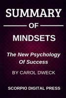 Summary Of Mindset: The New Psychology Of Success By Carol Dweck 1697780334 Book Cover