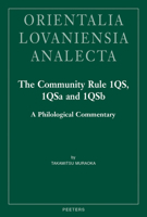 The Community Rule 1qs, 1qsa and 1qsb: A Philological Commentary 9042945281 Book Cover