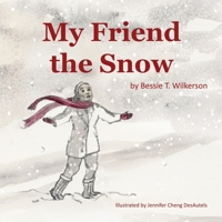 My Friend the Snow 1631293745 Book Cover