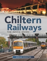 Chiltern Railways: The Inside Story null Book Cover