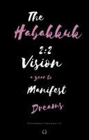 The Habakkuk 2:2 Vision a Year to Manifest Dreams 1734780819 Book Cover