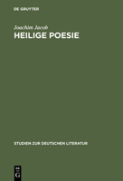 Heilige Poesie. Zu einem literarischen Modell bei Pyra, Klopstock und Wieland 3484181443 Book Cover