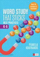 Word Study That Sticks: Best Practices, K-6 1544327242 Book Cover