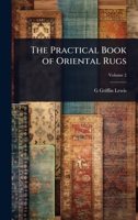 The Practical Book of Oriental Rugs 1024091368 Book Cover