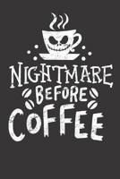 Notebook: Dot Grid Dotted 6x9 120 Pages Halloween Nightmare Before Coffee 1082012777 Book Cover