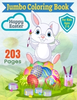 Happy Easter : Jumbo Coloring Book : For Kids Ages 2–6 :: Fun Coloring Activity Book For Children Ages 2-4 4-6 | 203 Pages With 100 Unique Motives Of ... Toddlers Boys Girls | 8.5x11 Inch | ~DIN A4 B08ZBJ4MS1 Book Cover