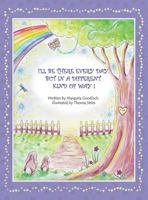 I'll Be There Every day, But In A Different Kind Of Way!: I'LL BE THERE EVERY DAY, BUT IN A DIFFERENT KIND OF WAY! 069219942X Book Cover