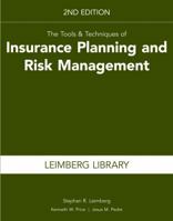 The Tools  Techniques of Insurance Planning and Risk Management, 3rd Edition 1939829925 Book Cover
