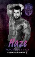 Haze - The Nomad Brothers (Book 2): A NOLA Rebels MC Spin-off 1923015702 Book Cover