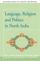 Language, Religion and Politics in North India 0595343945 Book Cover