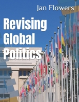 Revising Global Politics B0FGTQ83LR Book Cover