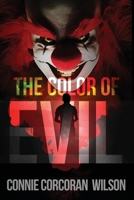 The Color of Evil 0982444850 Book Cover