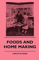 Foods and Home Making B00086DYE0 Book Cover