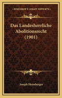Das Landesherrliche Abolitionsrecht 1160367914 Book Cover