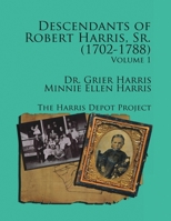 Robert Harris Sr. (1702-1788) Descendants, Vol 1 035975502X Book Cover