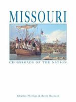 Missouri: Crossroads of the Nation 1892724367 Book Cover